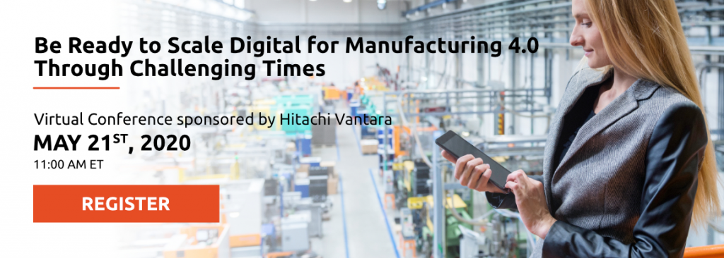 Be ready to Scale Digital for Manufacturing 4.0 Through Challenging Times