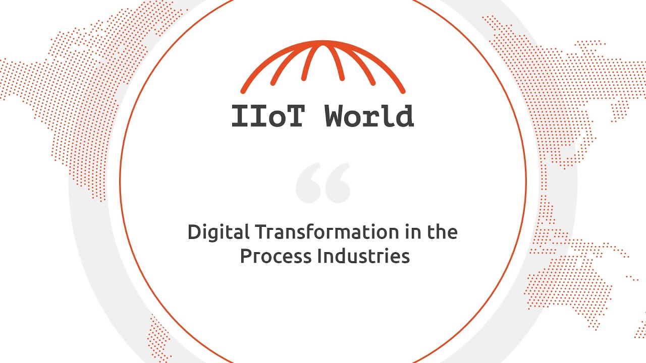 Digital Transformation in the Process Industries